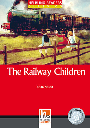 Buchcover Helbling Readers Red Series, Level 1 / The Railway Children, Class Set | Edith Nesbit | EAN 9783990452790 | ISBN 3-99045-279-7 | ISBN 978-3-99045-279-0