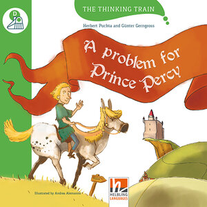 Buchcover The Thinking Train, Level d / A problem for Prince Percy, mit Online-Code | Herbert Puchta | EAN 9783990453056 | ISBN 3-99045-305-X | ISBN 978-3-99045-305-6