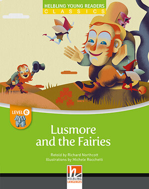Buchcover Young Reader, Level e, Classic / Lusmore and the Fairies, Class Set | EAN 9783990453162 | ISBN 3-99045-316-5 | ISBN 978-3-99045-316-2
