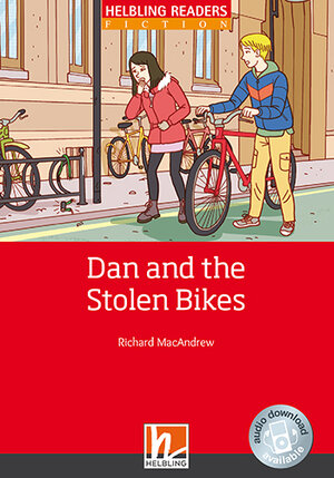 Buchcover Helbling Readers Red Series, Level 1 / Dan and the Stolen Bikes, Class Set | Richard MacAndrew | EAN 9783990454015 | ISBN 3-99045-401-3 | ISBN 978-3-99045-401-5