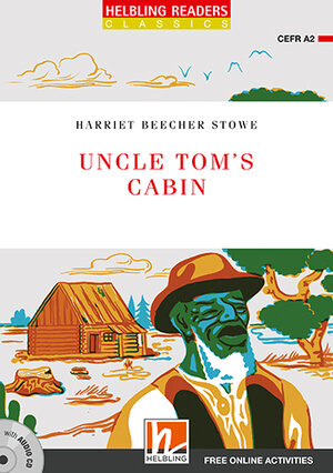 Buchcover Helbling Readers Red Series, Level 3 / Uncle Tom's Cabin | Harriet Beecher Stowe | EAN 9783990456880 | ISBN 3-99045-688-1 | ISBN 978-3-99045-688-0
