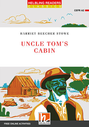 Buchcover Helbling Readers Red Series, Level 3 / Uncle Tom's Cabin, Class Set | Harriet Beecher Stowe | EAN 9783990456934 | ISBN 3-99045-693-8 | ISBN 978-3-99045-693-4
