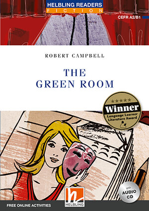 Buchcover Helbling Readers Blue Series, Level 4 / The Green Room | Robert Campbell | EAN 9783990457931 | ISBN 3-99045-793-4 | ISBN 978-3-99045-793-1