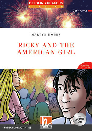 Buchcover Helbling Readers Red Series, Level 3 / Ricky and the American Girl | Martyn Hobbs | EAN 9783990458792 | ISBN 3-99045-879-5 | ISBN 978-3-99045-879-2