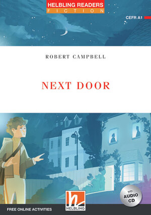 Buchcover Helbling Readers Red Series, Level 1 / Next Door | Robert Campbell | EAN 9783990459027 | ISBN 3-99045-902-3 | ISBN 978-3-99045-902-7