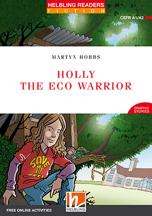 Buchcover Helbling Readers Red Series, Level 2 / Holly the Eco Warrior, Class Set | Martyn Hobbs | EAN 9783990459331 | ISBN 3-99045-933-3 | ISBN 978-3-99045-933-1