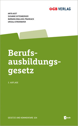 Buchcover Berufsausbildungsgesetz | Anita Aust | EAN 9783990462591 | ISBN 3-99046-259-8 | ISBN 978-3-99046-259-1