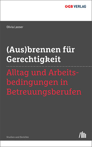 Buchcover (Aus)brennen für Gerechtigkeit | Olivia Lasser | EAN 9783990464267 | ISBN 3-99046-426-4 | ISBN 978-3-99046-426-7