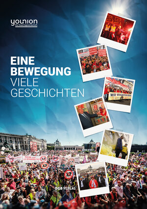 Buchcover Eine Bewegung - Viele Geschichten - younion | Ute Wödl | EAN 9783990466841 | ISBN 3-99046-684-4 | ISBN 978-3-99046-684-1