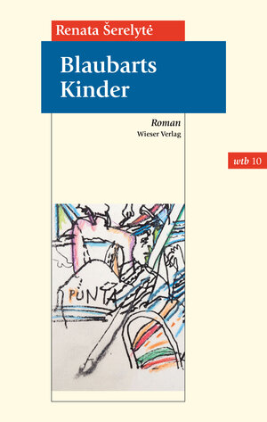 Buchcover Blaubarts Kinder | Renata Šerelytė | EAN 9783990470077 | ISBN 3-99047-007-8 | ISBN 978-3-99047-007-7