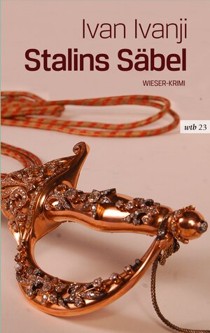 Buchcover Stalins Säbel | Ivan Ivanji | EAN 9783990470374 | ISBN 3-99047-037-X | ISBN 978-3-99047-037-4