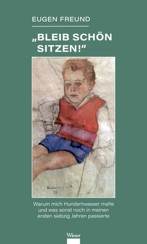 Buchcover »Bleib schön sitzen!« | Eugen Freund | EAN 9783990471128 | ISBN 3-99047-112-0 | ISBN 978-3-99047-112-8