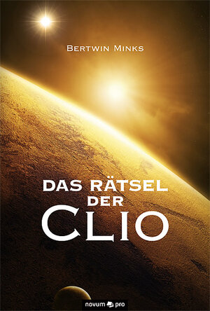 Buchcover Das Rätsel der Clio | Bertwin Minks | EAN 9783990482421 | ISBN 3-99048-242-4 | ISBN 978-3-99048-242-1