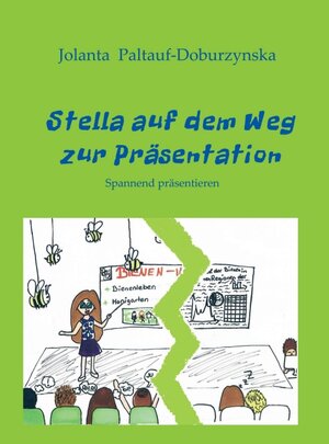 Buchcover Stella auf dem Weg zur Präsentation | Jolanta Paltauf-Doburzynska, Dr.MMag. | EAN 9783990494868 | ISBN 3-99049-486-4 | ISBN 978-3-99049-486-8