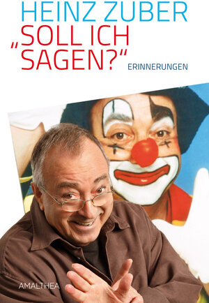Buchcover "Soll ich sagen?" | Heinz Zuber | EAN 9783990500361 | ISBN 3-99050-036-8 | ISBN 978-3-99050-036-1