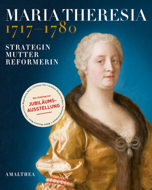 Buchcover Maria Theresia 1717–1780  | EAN 9783990500750 | ISBN 3-99050-075-9 | ISBN 978-3-99050-075-0