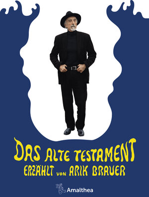 Buchcover Das Alte Testament | Arik Brauer | EAN 9783990501276 | ISBN 3-99050-127-5 | ISBN 978-3-99050-127-6