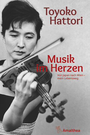 Buchcover Musik im Herzen | Toyoko Hattori | EAN 9783990501436 | ISBN 3-99050-143-7 | ISBN 978-3-99050-143-6