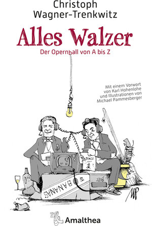 Buchcover Alles Walzer | Christoph Wagner-Trenkwitz | EAN 9783990501894 | ISBN 3-99050-189-5 | ISBN 978-3-99050-189-4