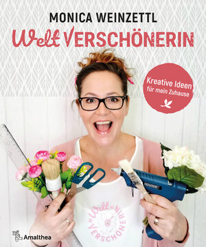 Buchcover Weltverschönerin | Monica Weinzettl | EAN 9783990502051 | ISBN 3-99050-205-0 | ISBN 978-3-99050-205-1