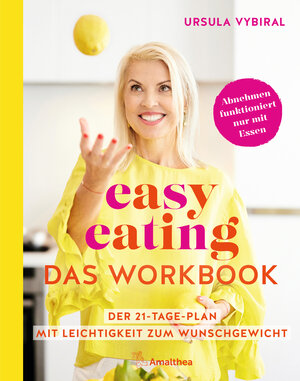 Buchcover easy eating – Das Workbook | Ursula Vybiral | EAN 9783990502488 | ISBN 3-99050-248-4 | ISBN 978-3-99050-248-8