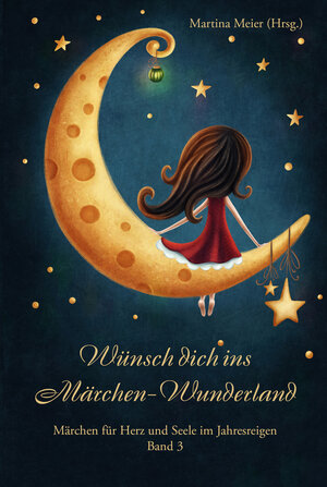 Buchcover Wünsch dich ins Märchen-Wunderland  | EAN 9783990510445 | ISBN 3-99051-044-4 | ISBN 978-3-99051-044-5