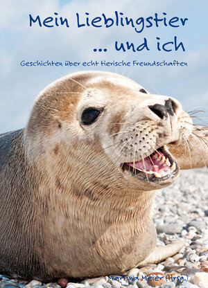 Buchcover Mein Lieblingstier ... und ich  | EAN 9783990511633 | ISBN 3-99051-163-7 | ISBN 978-3-99051-163-3