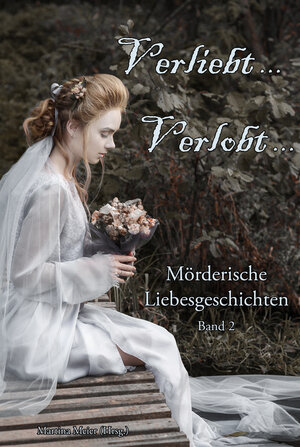 Buchcover Verliebt, Verlobt ... Band 2  | EAN 9783990511978 | ISBN 3-99051-197-1 | ISBN 978-3-99051-197-8