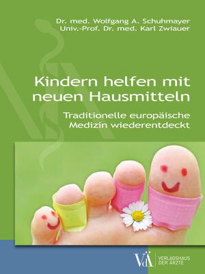 Buchcover Kindern helfen mit neuen Hausmitteln | Wolfgang A. Schuhmayer | EAN 9783990521984 | ISBN 3-99052-198-5 | ISBN 978-3-99052-198-4