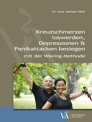 Buchcover Kreuzschmerzen loswerden, Depressionen und Panikattacken besiegen | Michael Vitek | EAN 9783990522059 | ISBN 3-99052-205-1 | ISBN 978-3-99052-205-9