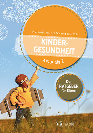 Buchcover Kindergesundheit von A bis Z | Peter Voitl | EAN 9783990522486 | ISBN 3-99052-248-5 | ISBN 978-3-99052-248-6
