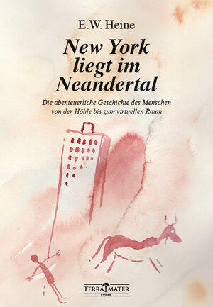 Buchcover New York liegt im Neandertal | E.W. Heine | EAN 9783990550007 | ISBN 3-99055-000-4 | ISBN 978-3-99055-000-7
