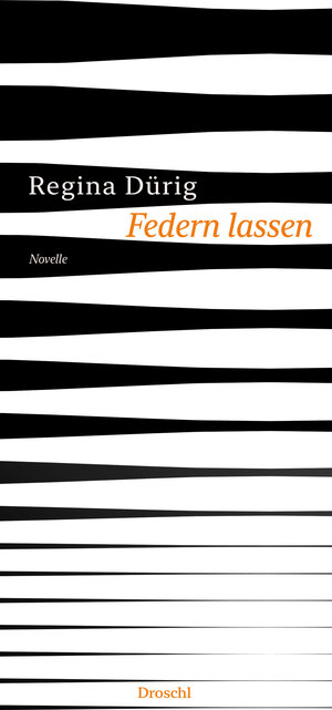 Buchcover Federn lassen | Regina Dürig | EAN 9783990590713 | ISBN 3-99059-071-5 | ISBN 978-3-99059-071-3