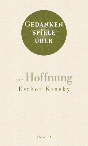 Buchcover Gedankenspiele über die Hoffnung | Esther Kinsky | EAN 9783990591321 | ISBN 3-99059-132-0 | ISBN 978-3-99059-132-1