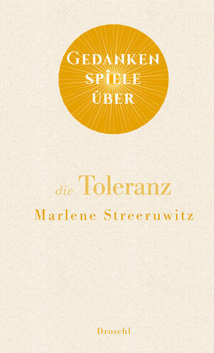 Buchcover Gedankenspiele über die Toleranz | Marlene Streeruwitz | EAN 9783990591536 | ISBN 3-99059-153-3 | ISBN 978-3-99059-153-6