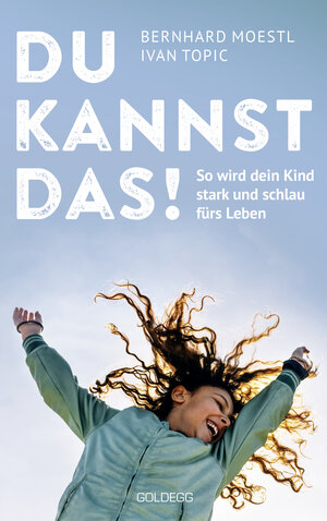 Buchcover Du kannst das | Bernhard Moestl | EAN 9783990603277 | ISBN 3-99060-327-2 | ISBN 978-3-99060-327-7