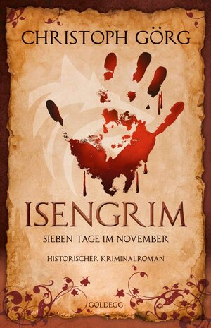 Buchcover Isengrim | Christoph Görg | EAN 9783990603406 | ISBN 3-99060-340-X | ISBN 978-3-99060-340-6