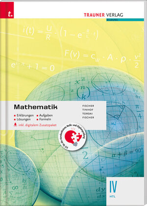 Buchcover Mathematik IV HTL inkl. digitalem Zusatzpaket - Erklärungen, Aufgaben, Lösungen, Formeln | Peter Fischer | EAN 9783990620434 | ISBN 3-99062-043-6 | ISBN 978-3-99062-043-4