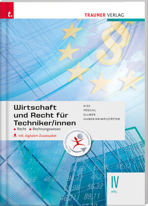 Buchcover Wirtschaft und Recht für Techniker/innen IV HTL inkl. digitalem Zusatzpaket | Katharina Kiss | EAN 9783990620830 | ISBN 3-99062-083-5 | ISBN 978-3-99062-083-0