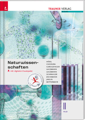 Buchcover Naturwissenschaften II HLW inkl. digitalem Zusatzpaket | Erika Hödl | EAN 9783990621561 | ISBN 3-99062-156-4 | ISBN 978-3-99062-156-1
