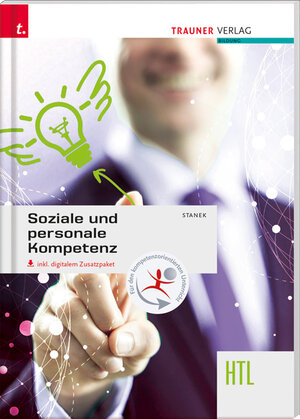 Buchcover Soziale und personale Kompetenz HTL inkl. digitalem Zusatzpaket | Wolfgang Stanek | EAN 9783990621738 | ISBN 3-99062-173-4 | ISBN 978-3-99062-173-8