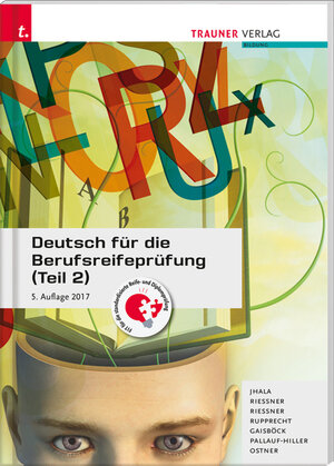 Buchcover Deutsch für die Berufsreifeprüfung (Teil 2) | Amar Jhala | EAN 9783990621813 | ISBN 3-99062-181-5 | ISBN 978-3-99062-181-3