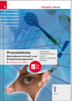 Buchcover Praxisblicke - Betriebswirtschaft und Projektmanagement V HLW inkl. digitalem Zusatzpaket | Rainer Krumhuber | EAN 9783990621837 | ISBN 3-99062-183-1 | ISBN 978-3-99062-183-7
