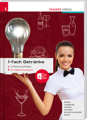 Buchcover 1-fach Getränke in Theorie und Praxis inkl. digitalem Zusatzpaket - Ausgabe Deutschland | Sabine Rehak | EAN 9783990622865 | ISBN 3-99062-286-2 | ISBN 978-3-99062-286-5