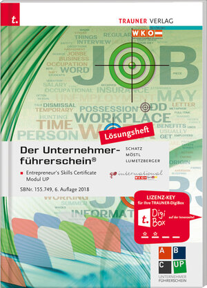 Buchcover Der Unternehmerführerschein - Entrepreneur's Skills Certificate, Modul UP Lösungsheft | Leopold Schatz | EAN 9783990623053 | ISBN 3-99062-305-2 | ISBN 978-3-99062-305-3