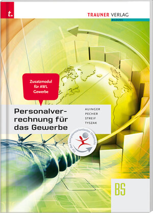 Buchcover Personalverrechnung für das Gewerbe – Zusatzmodul Angewandte Wirtschaftslehre | Reinhard Auinger | EAN 9783990623695 | ISBN 3-99062-369-9 | ISBN 978-3-99062-369-5