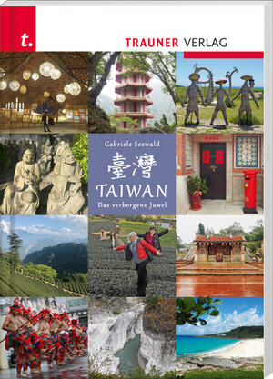 Buchcover Taiwan-Reiseführer | Gabriele Seewald | EAN 9783990623787 | ISBN 3-99062-378-8 | ISBN 978-3-99062-378-7