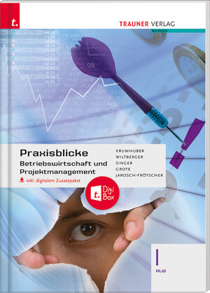Buchcover Praxisblicke - Betriebswirtschaft und Projektmanagement I HLW inkl. digitalem Zusatzpaket | Rainer Krumhuber | EAN 9783990623923 | ISBN 3-99062-392-3 | ISBN 978-3-99062-392-3