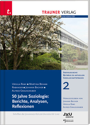 Buchcover 50 Jahre Soziologie: Berichte, Analysen, Reflexionen, Soziologische Beiträge zu aktuellen Gesellschaftsfragen | Ursula Rami | EAN 9783990624265 | ISBN 3-99062-426-1 | ISBN 978-3-99062-426-5