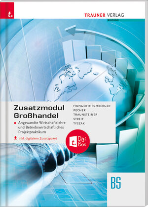 Buchcover Zusatzmodul Großhandel - Angewandte Wirtschaftslehre und Betriebswirtschaftliches Projektpraktikum | Barbara Hunger-Kirchberger | EAN 9783990625019 | ISBN 3-99062-501-2 | ISBN 978-3-99062-501-9